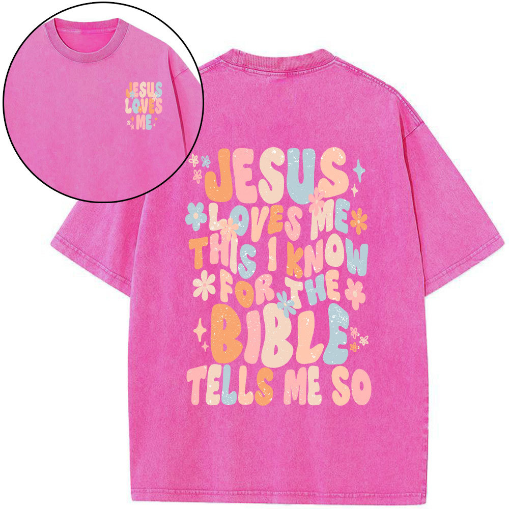 Jesus Loves Me This I Know Christian Washed T-Shirt