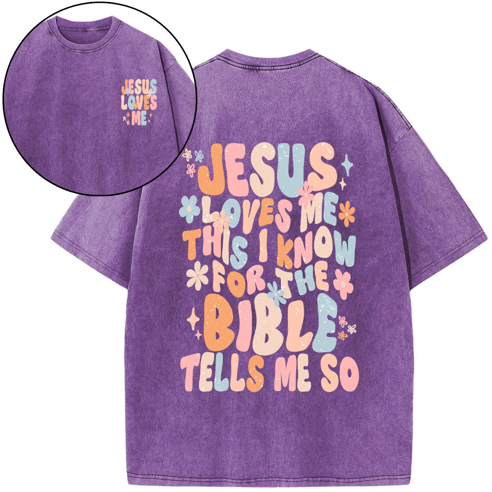 Jesus Loves Me This I Know Christian Washed T-Shirt