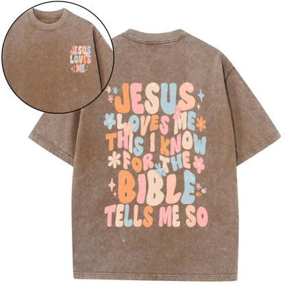 Jesus Loves Me This I Know Christian Washed T-Shirt