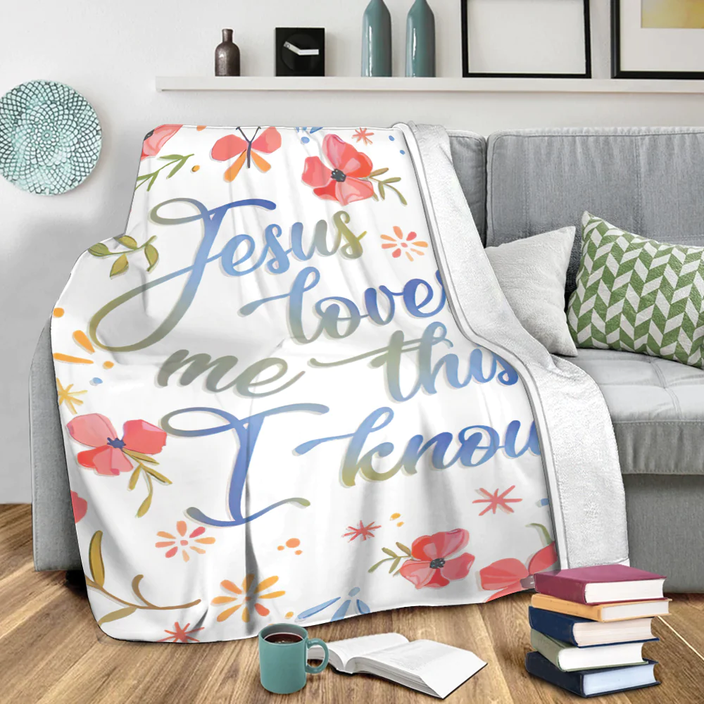 Jesus Loves Me This I Know Lovely Gift Christian Blanket 