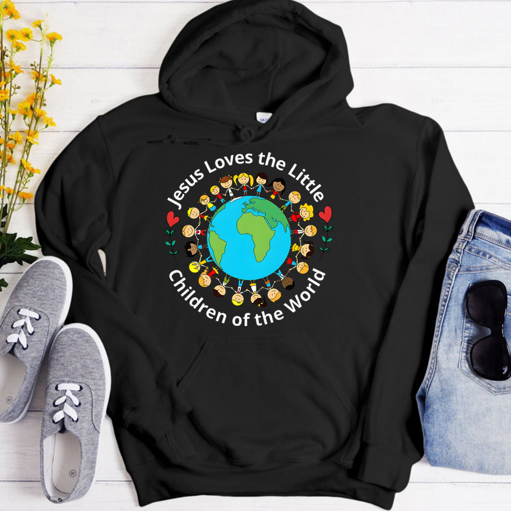 Jesus Loves The Little Children Of The World Hoodie