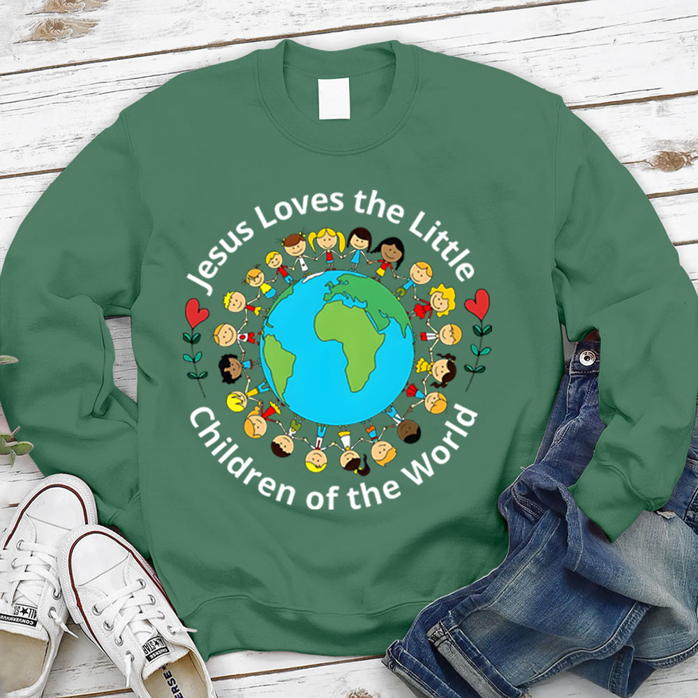 Jesus Loves The Little Children Of The World Sweatshirt