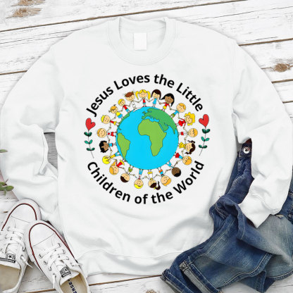 Jesus Loves The Little Children Of The World Sweatshirt