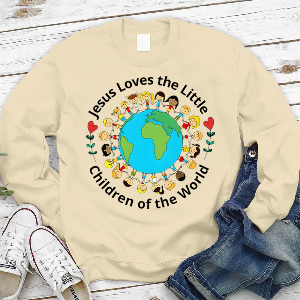 Jesus Loves The Little Children Of The World Sweatshirt