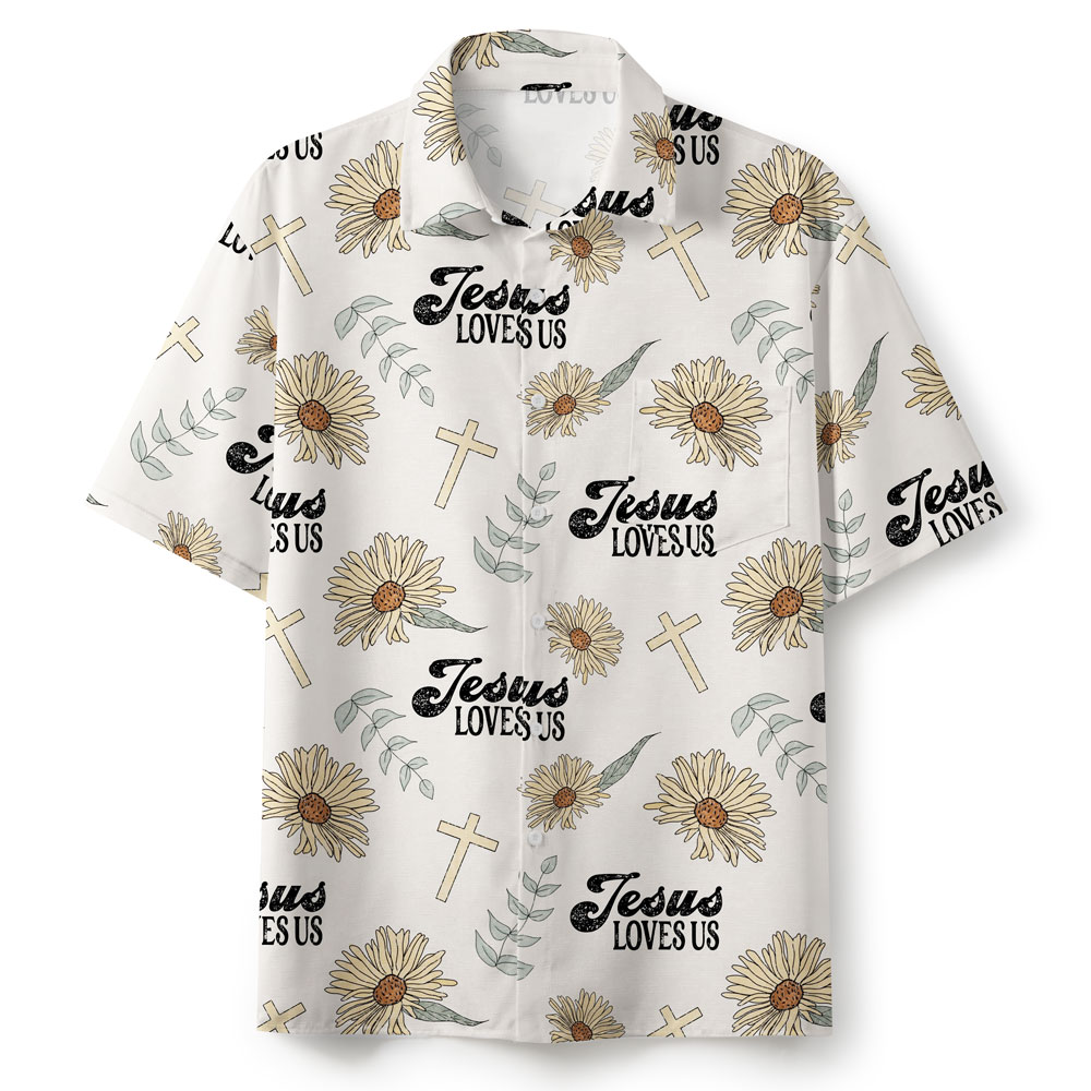 Jesus Loves Us Christian Hawaiian Shirt