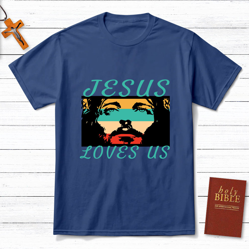 Jesus Loves Us Christian T-Shirt