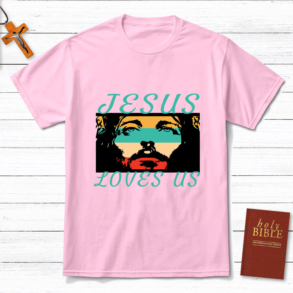 Jesus Loves Us Christian T-Shirt