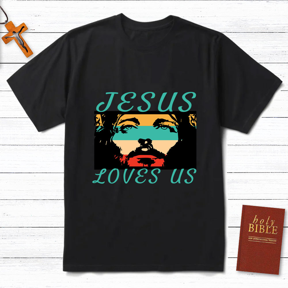 Jesus Loves Us Christian T-Shirt