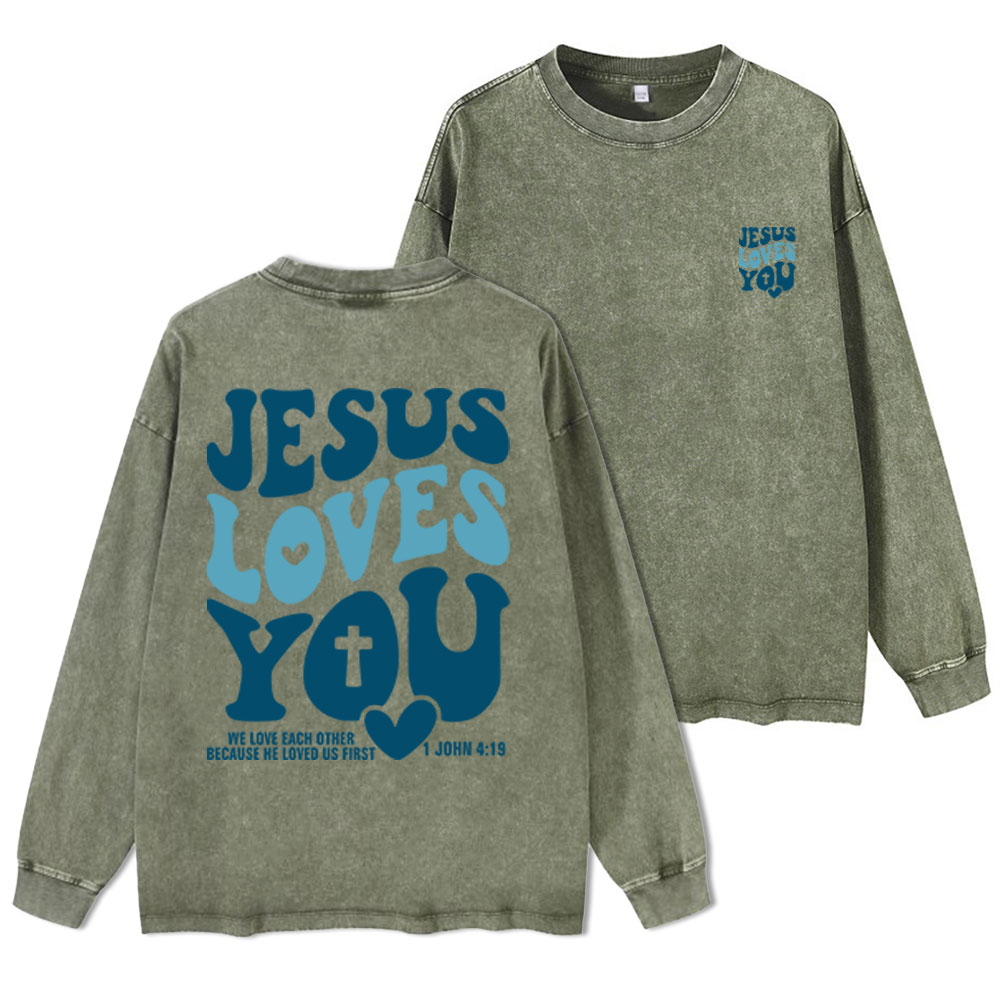 Jesus Loves You Washed Long Sleeve T-Shirt
