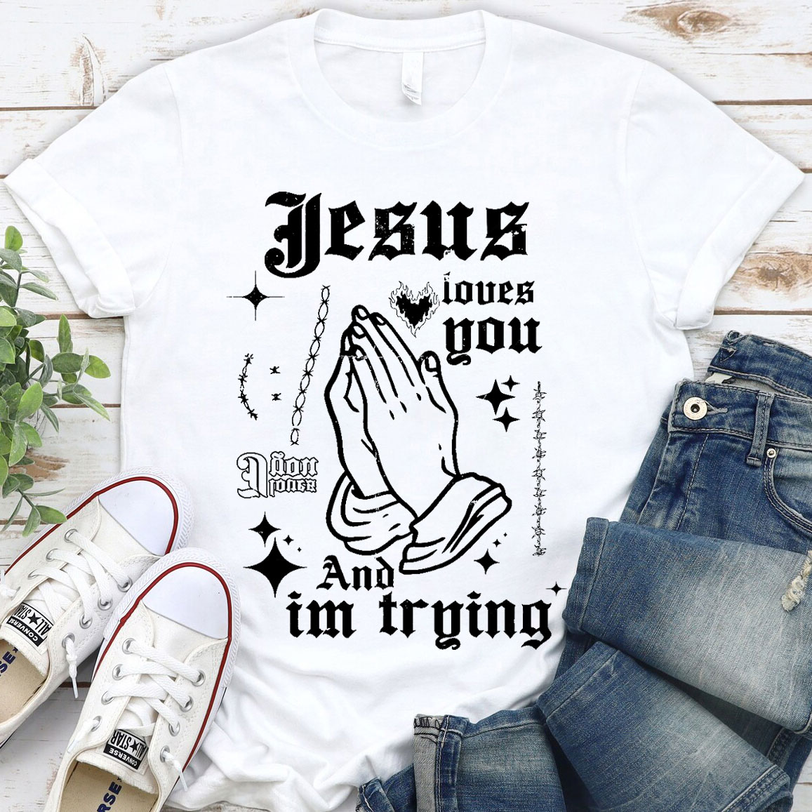 Jesus Loves You And I Am Trying Christian T-Shirt