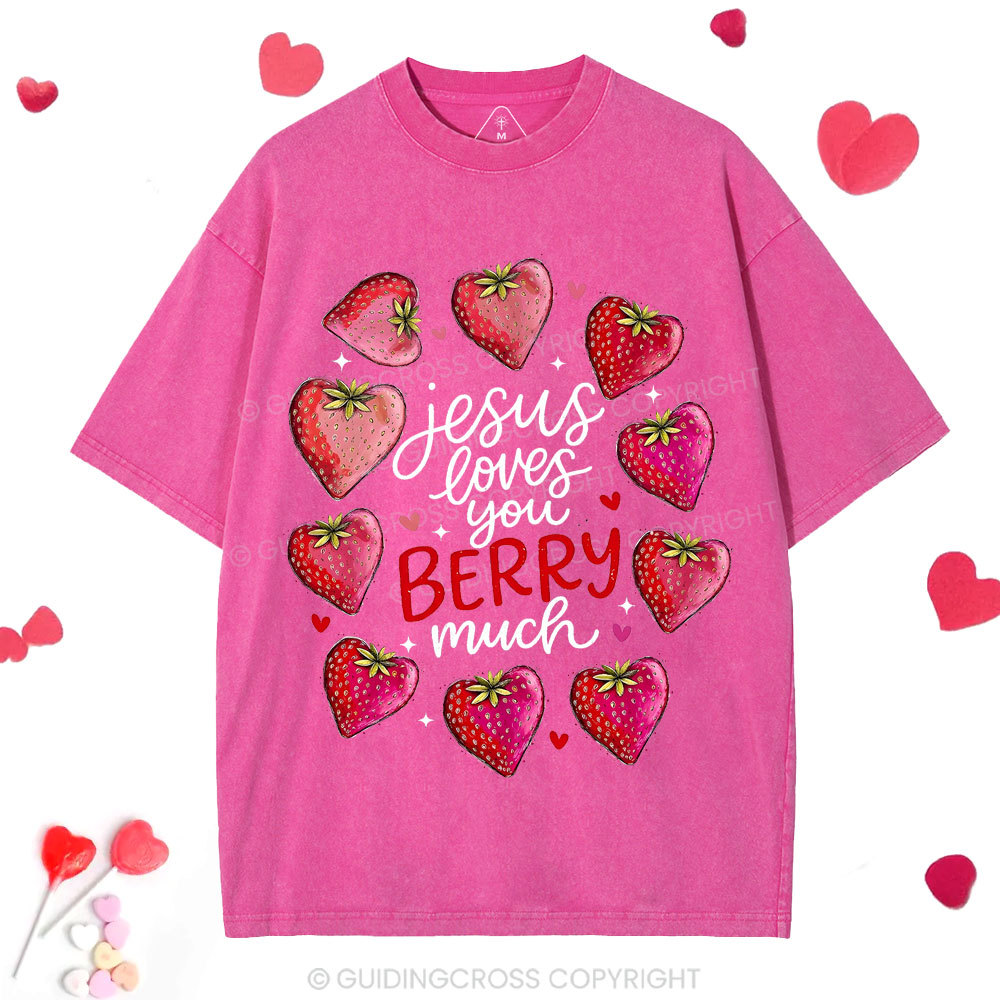 Jesus Loves You Berry Much Christian Washed T-Shirt