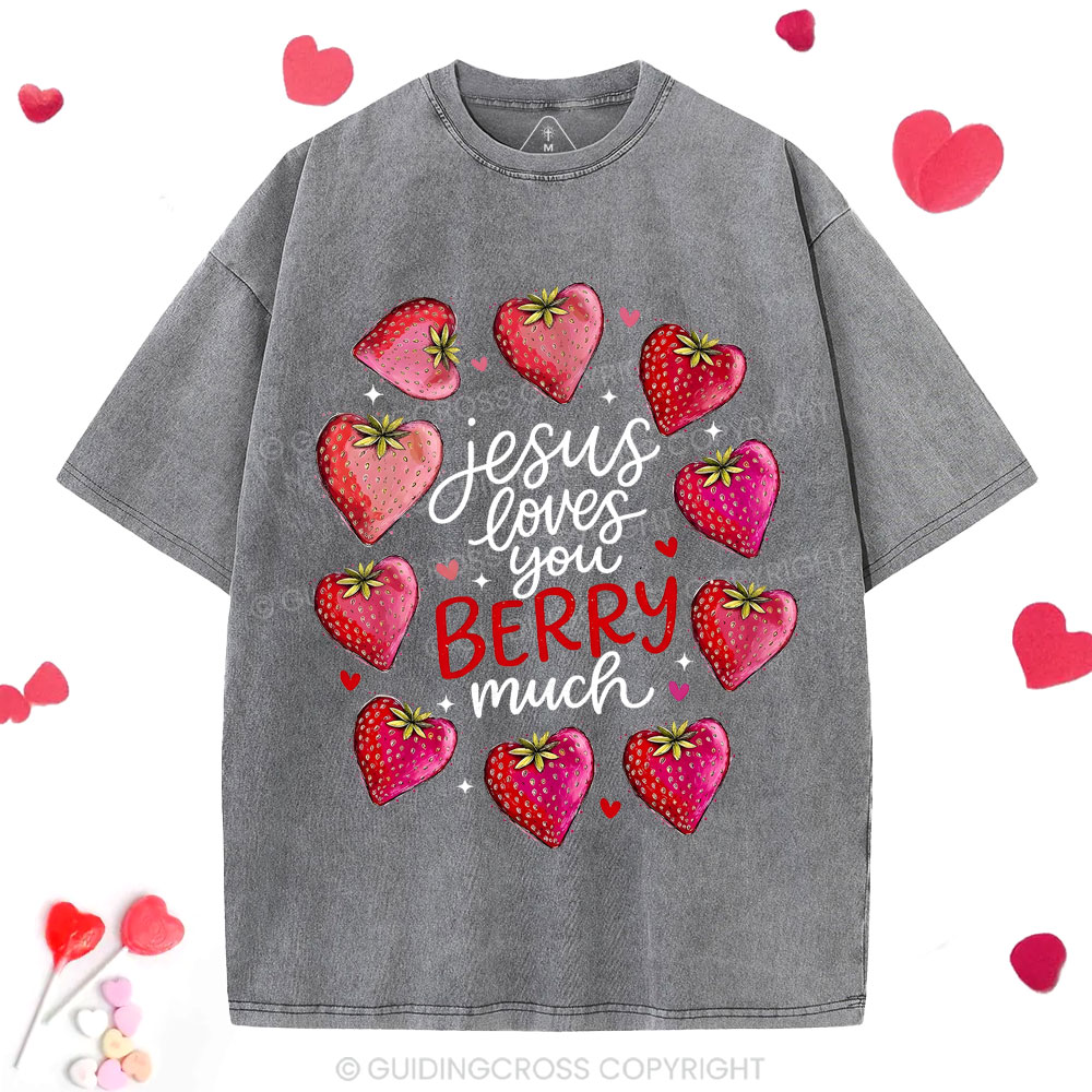 Jesus Loves You Berry Much Christian Washed T-Shirt