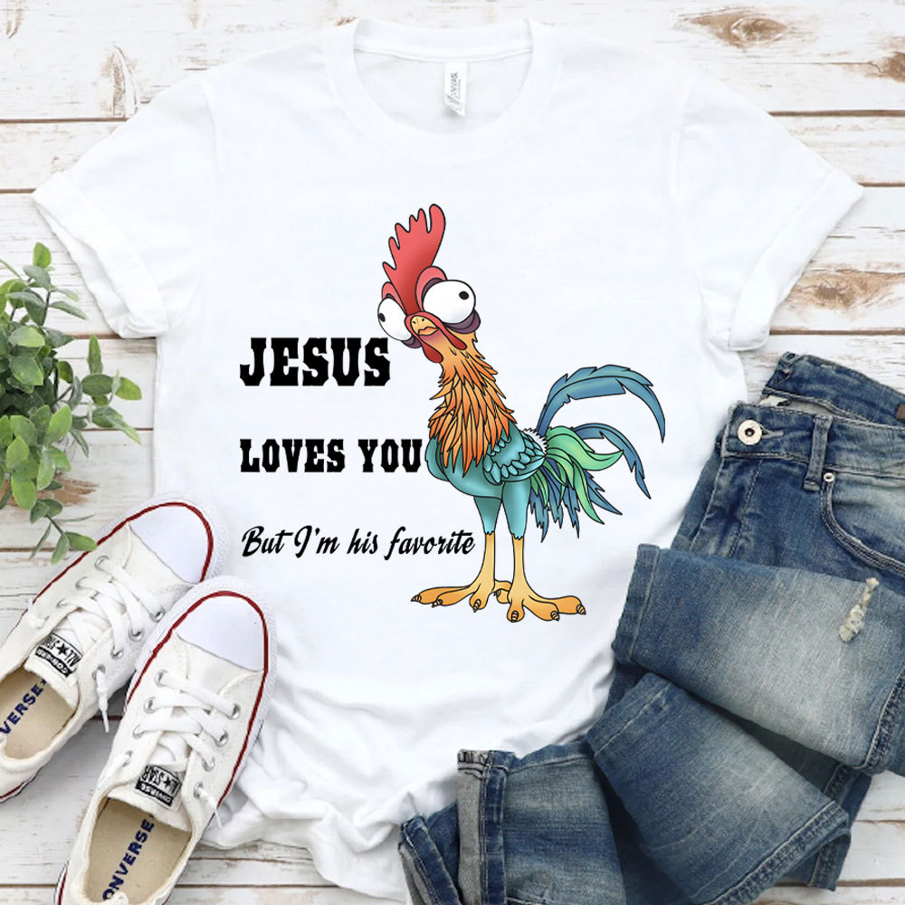 Jesus Loves You But I Am His Favorite Chraitian T-Shirt