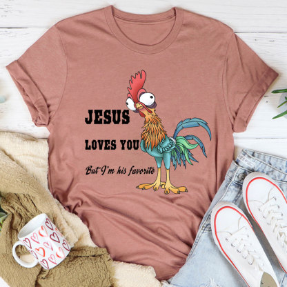 Jesus Loves You But I Am His Favorite Chraitian T-Shirt