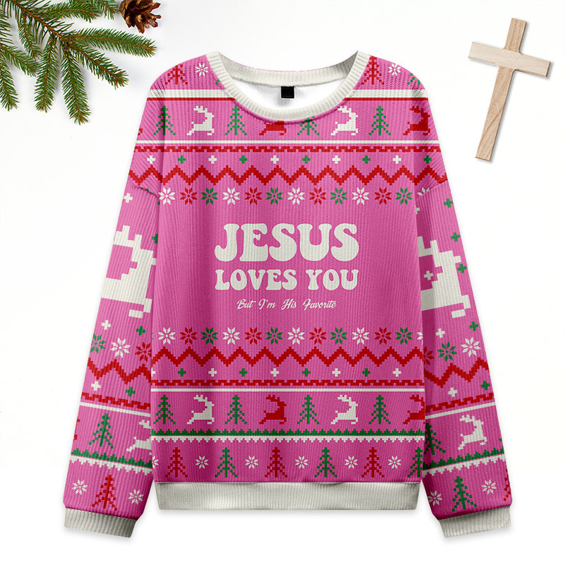 Jesus Loves You But I'm His Favorite Christian Ugly Christmas Sweatshirt