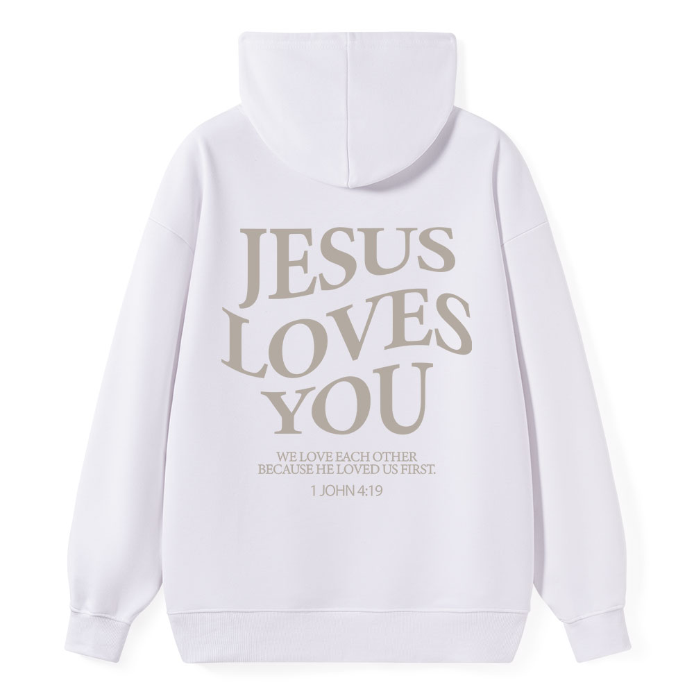 Jesus Loves You Chirtsian Classic Hoodie