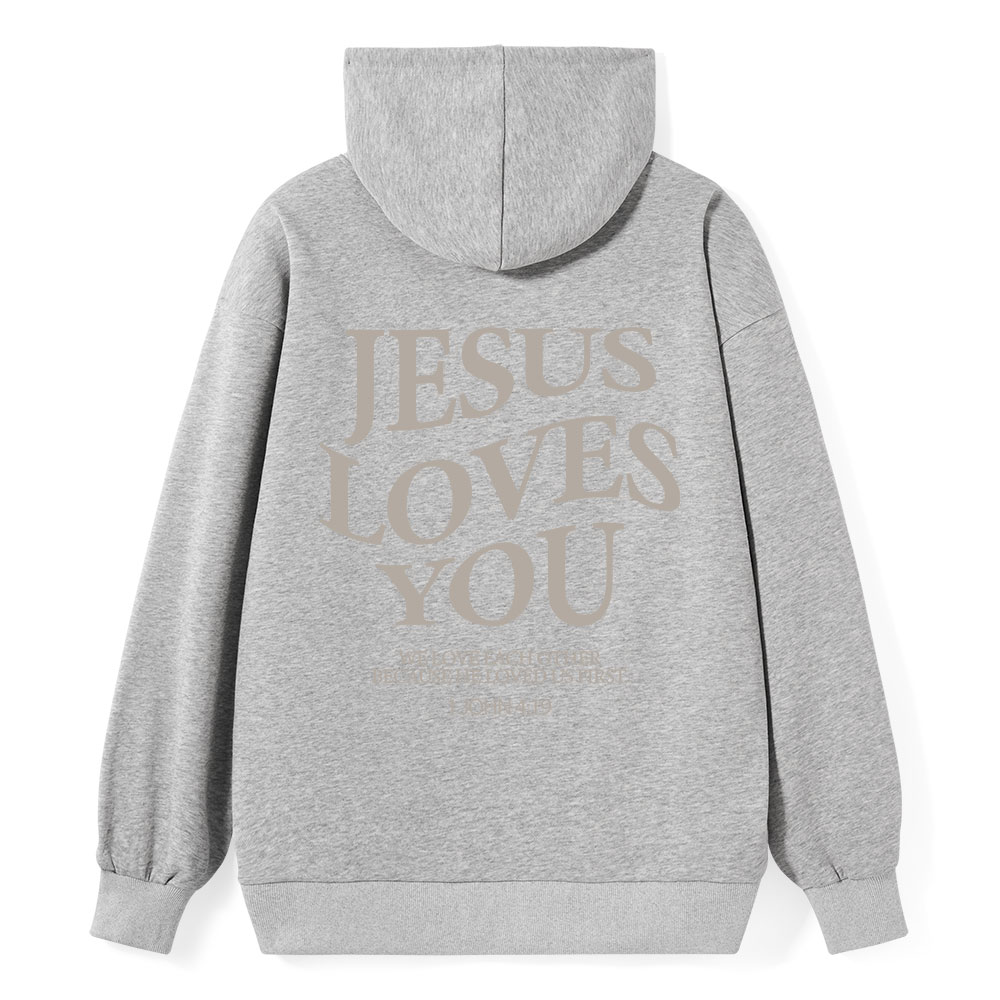 Jesus Loves You Chirtsian Classic Hoodie