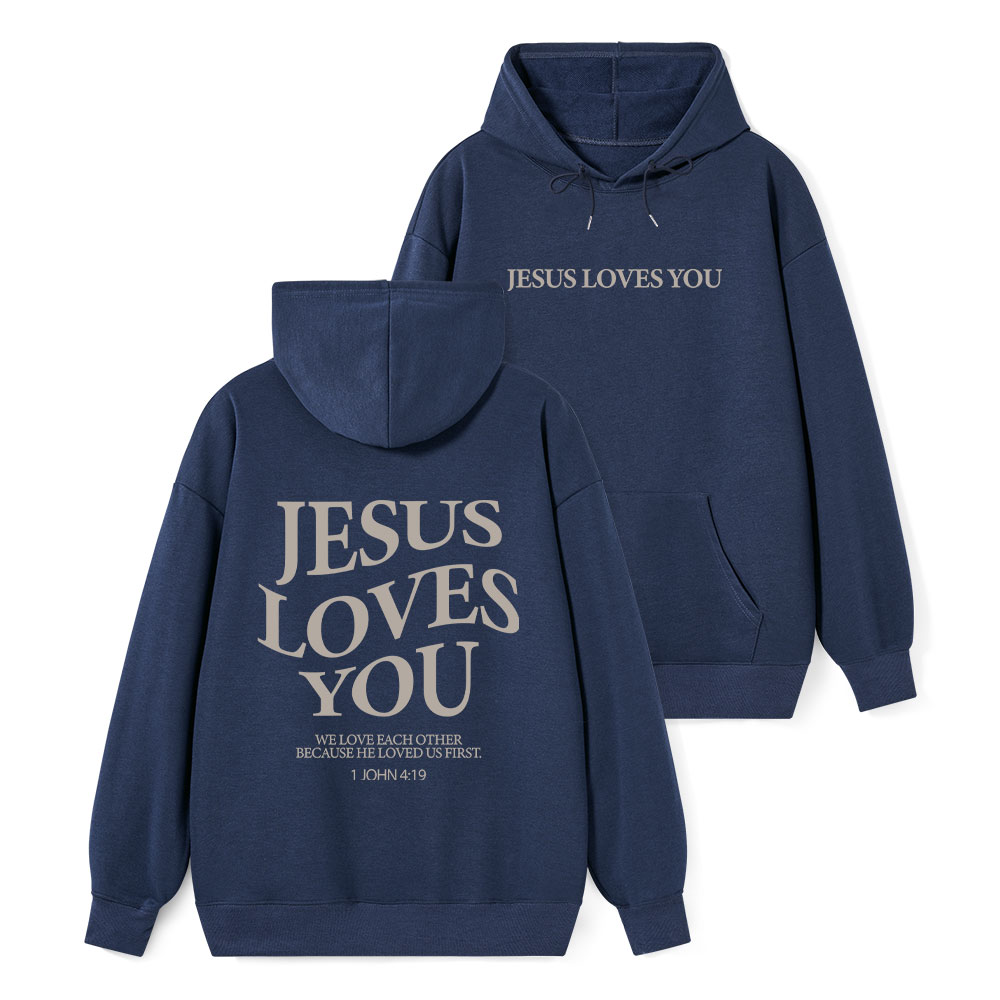 Jesus Loves You Chirtsian Classic Hoodie