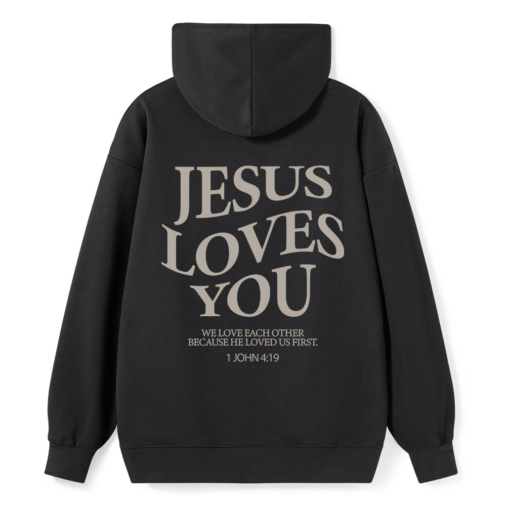 Jesus Loves You Chirtsian Classic Hoodie