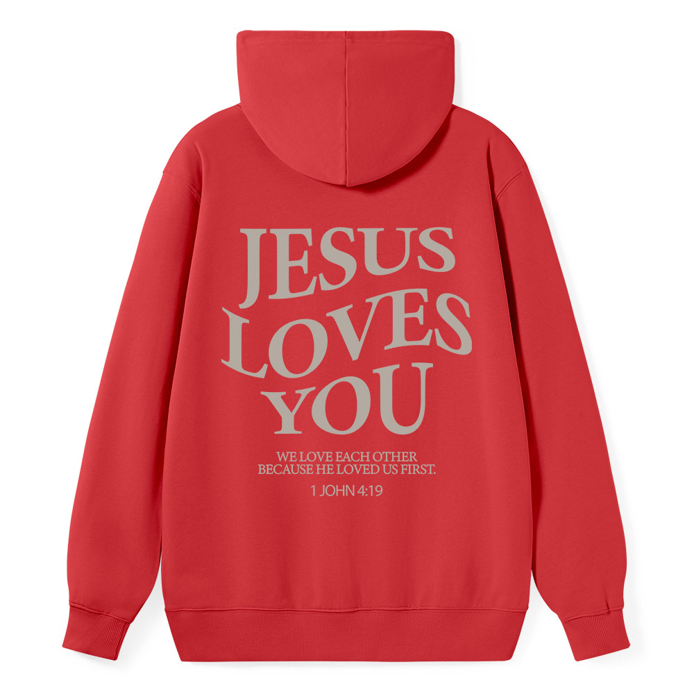 Jesus Loves You Chirtsian Classic Hoodie