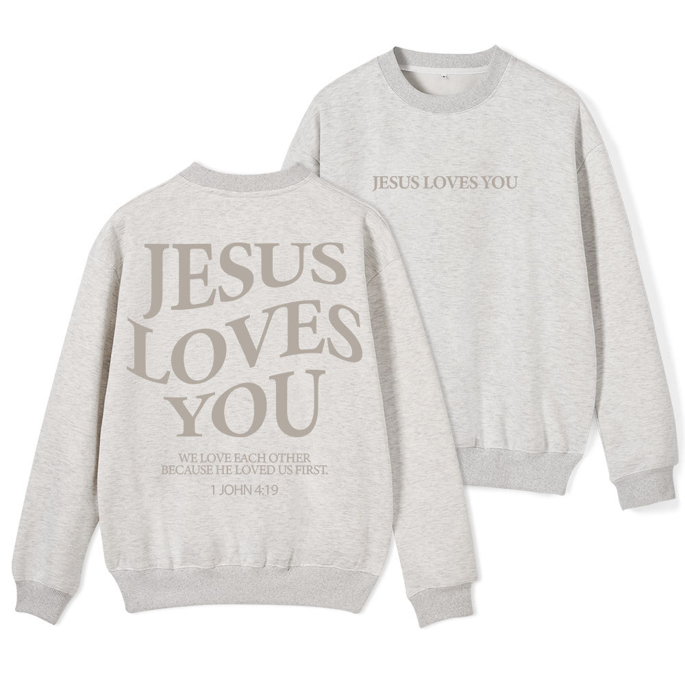 Jesus Loves You Chirtsian Fleece Sweatshirt