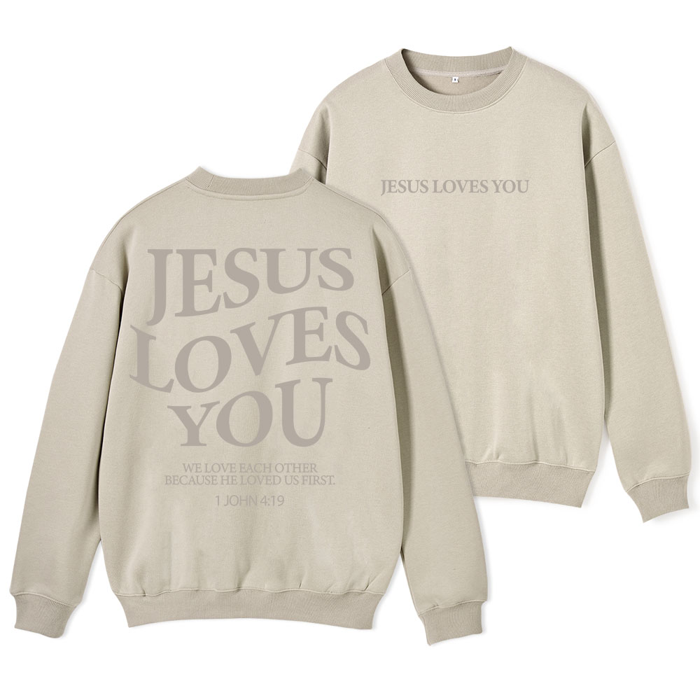 Jesus Loves You Chirtsian Fleece Sweatshirt Sale - GuidingCross