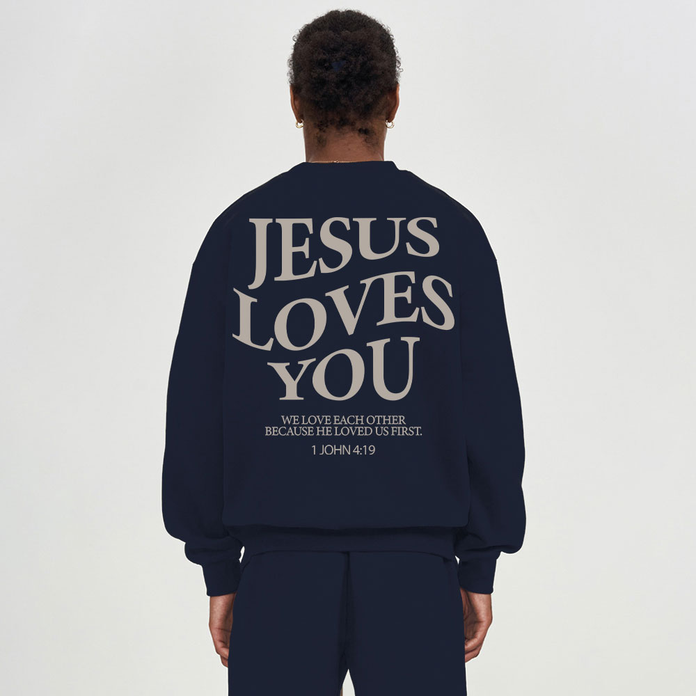 Jesus Loves You Chirtsian Fleece Sweatshirt