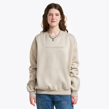 Jesus Loves You Chirtsian Fleece Sweatshirt