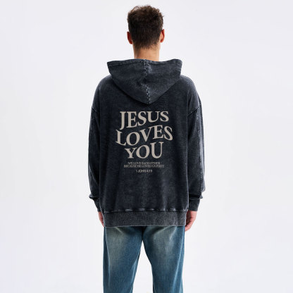 Jesus Loves You Chirtsian Washed Hoodie