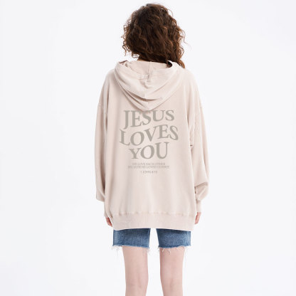 Jesus Loves You Chirtsian Washed Hoodie