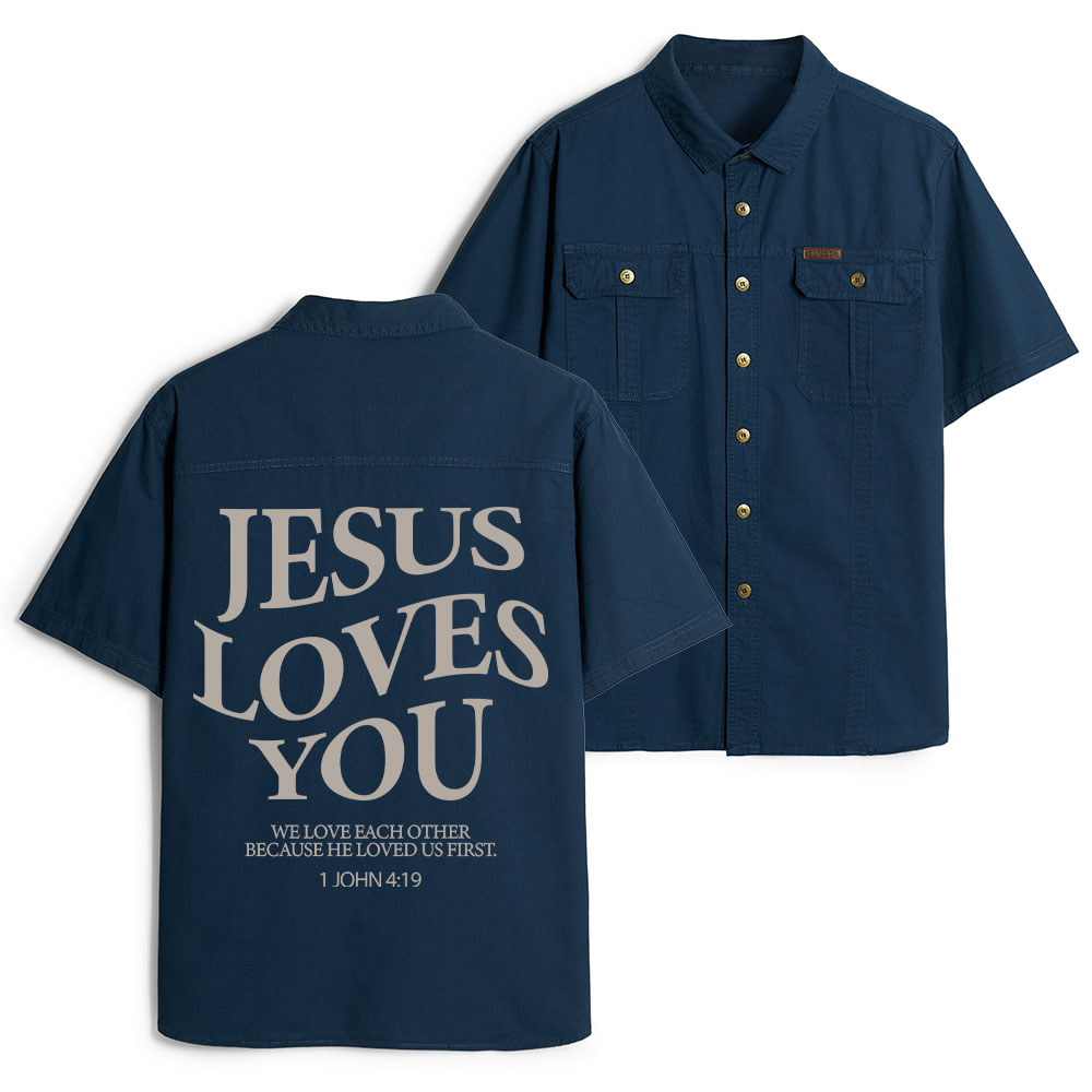 Jesus Loves You Chirtsian Work Shirt