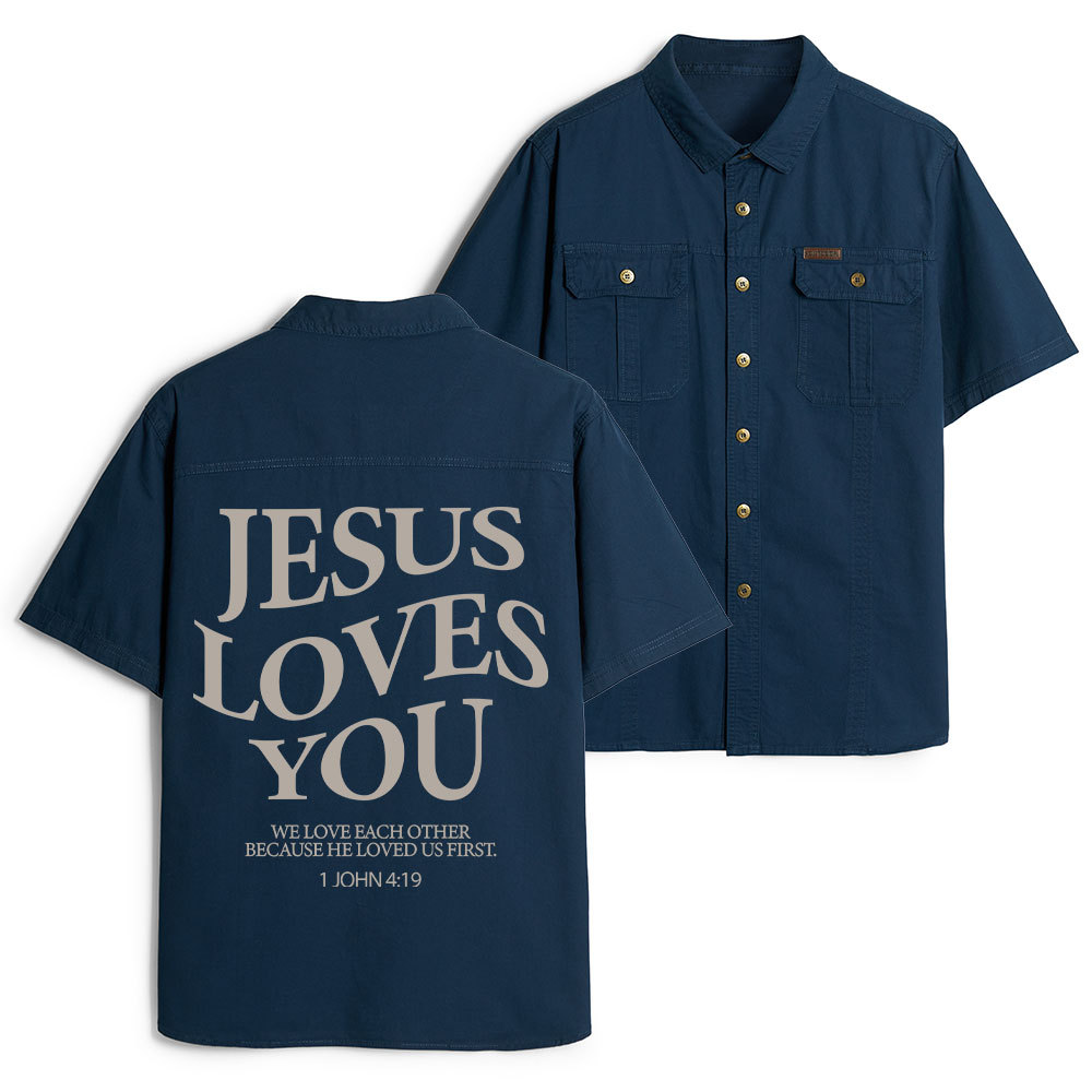 Jesus Loves You Chirtsian Work Shirt