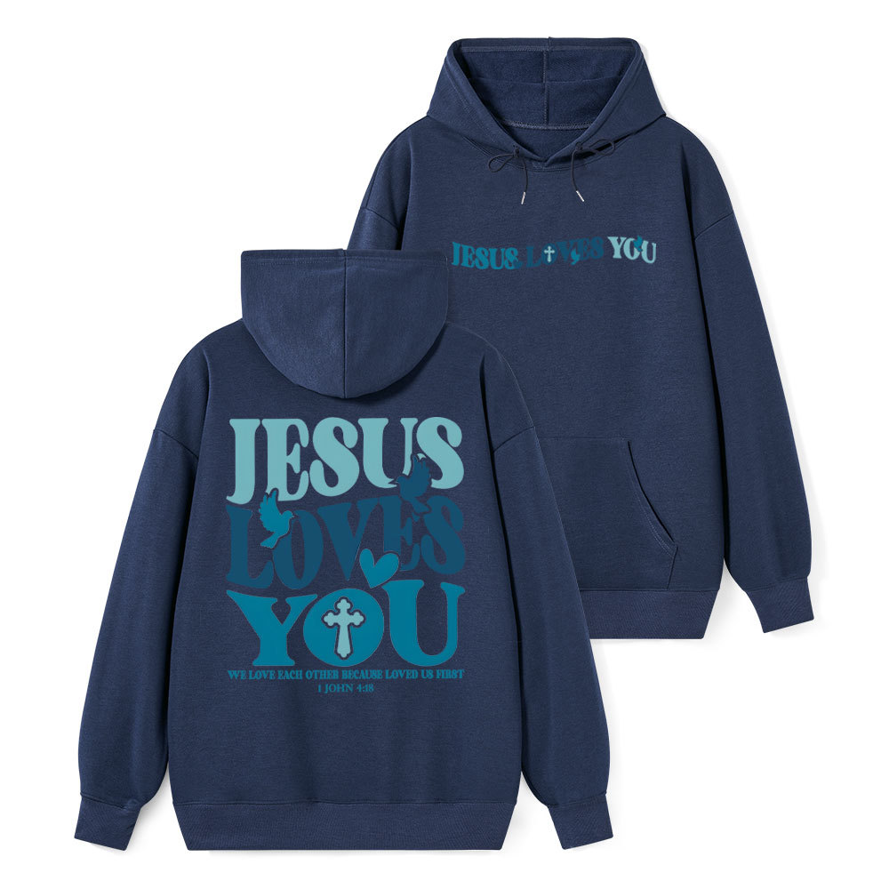 Jesus Loves You Classic Christian Hoodie