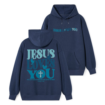 Jesus Loves You Classic Christian Hoodie