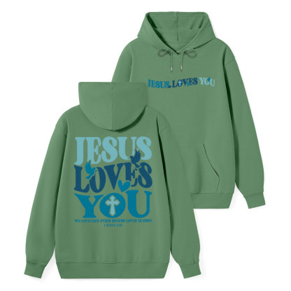 Jesus Loves You Classic Christian Hoodie