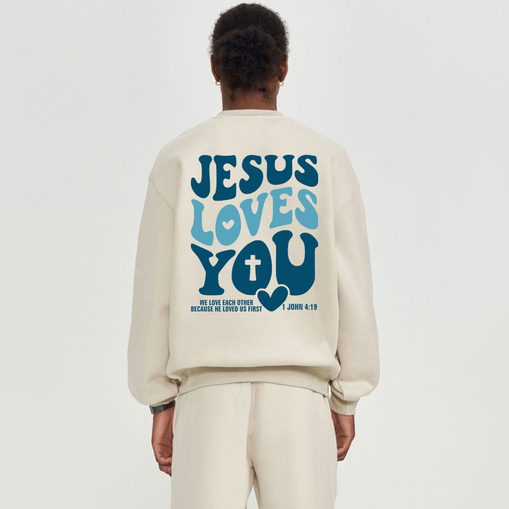 Jesus Loves You Christian Fleece Sweatshirt