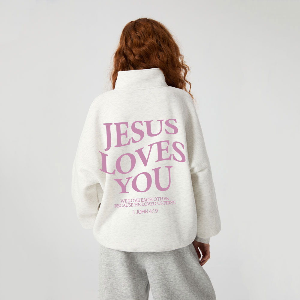 Jesus Loves You Christian Half Zip Fleece Sweatshirt 