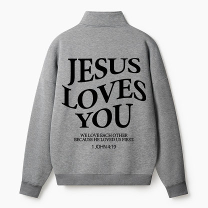 Jesus Loves You Christian Half Zip Fleece Sweatshirt 