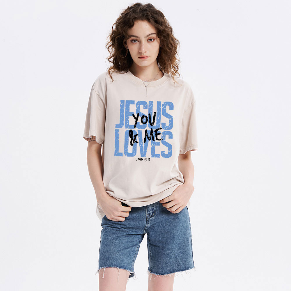 Jesus Loves You Christian Washed T-Shirt