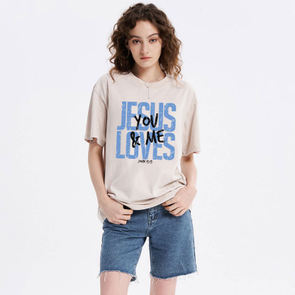 Jesus Loves You Christian Washed T-Shirt