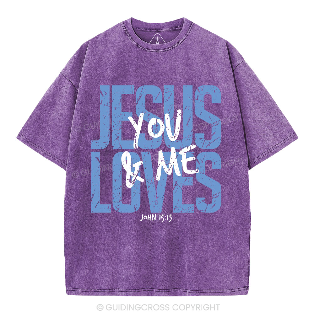 Jesus Loves You Christian Washed T-Shirt