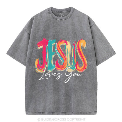 Jesus Loves You Christian Washed T-Shirt