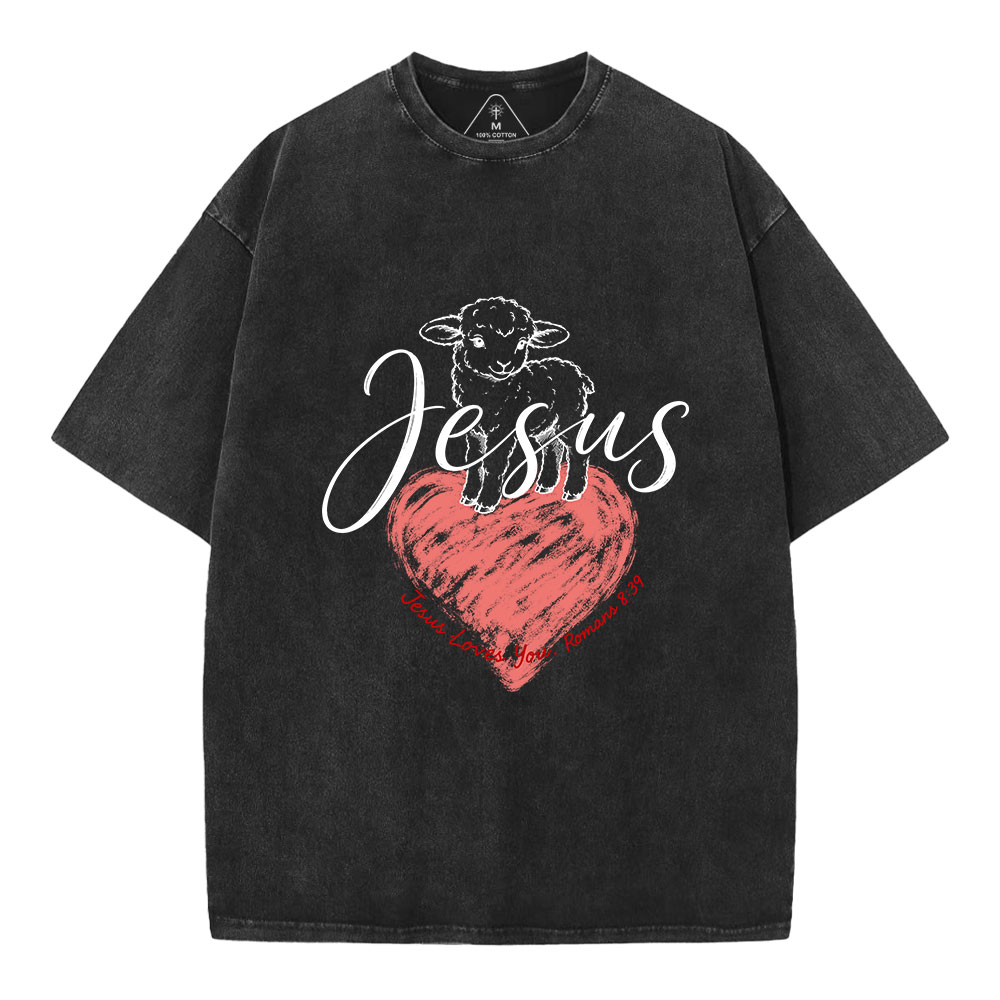 Jesus Loves You Christian Washed T-Shirt