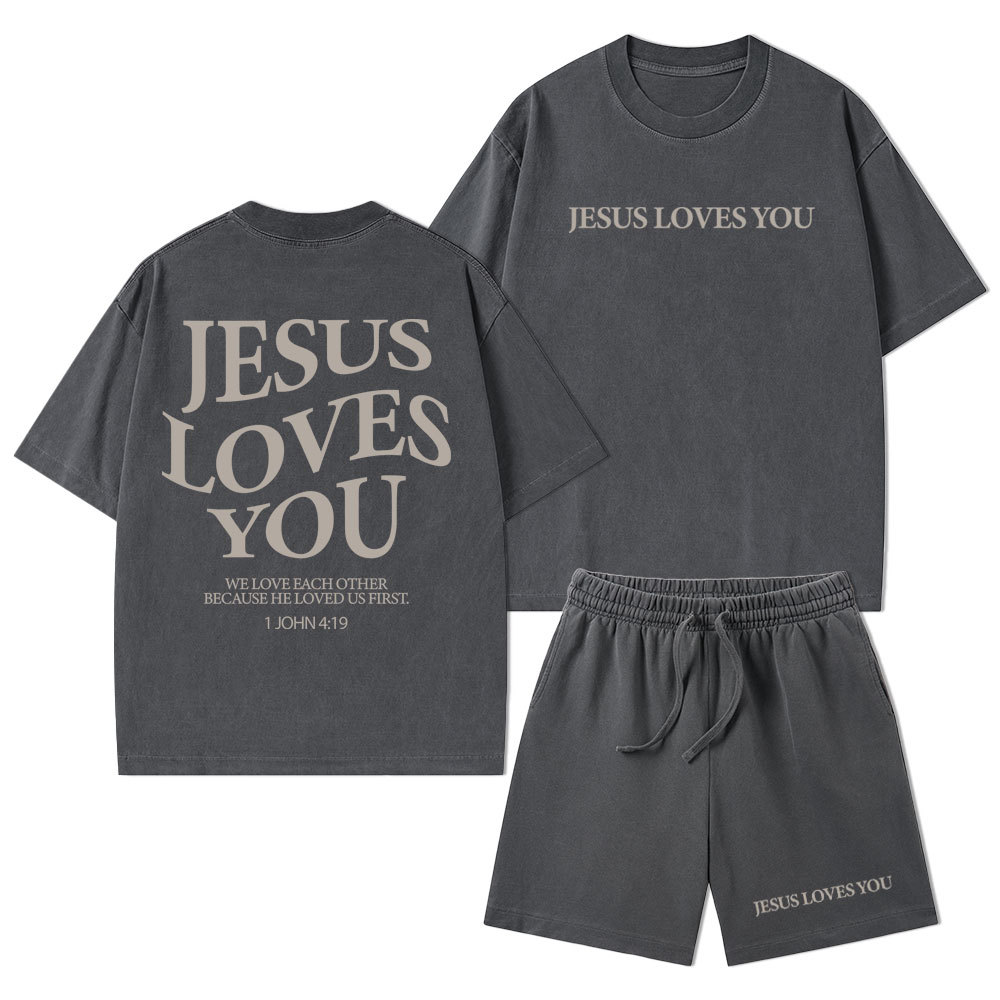 Jesus Loves You Christian Washed T-Shirt & Shorts