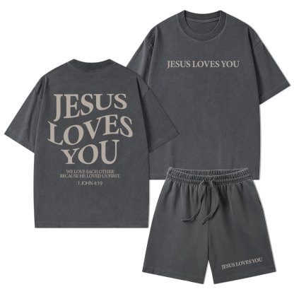Jesus Loves You Christian Washed T-Shirt & Shorts