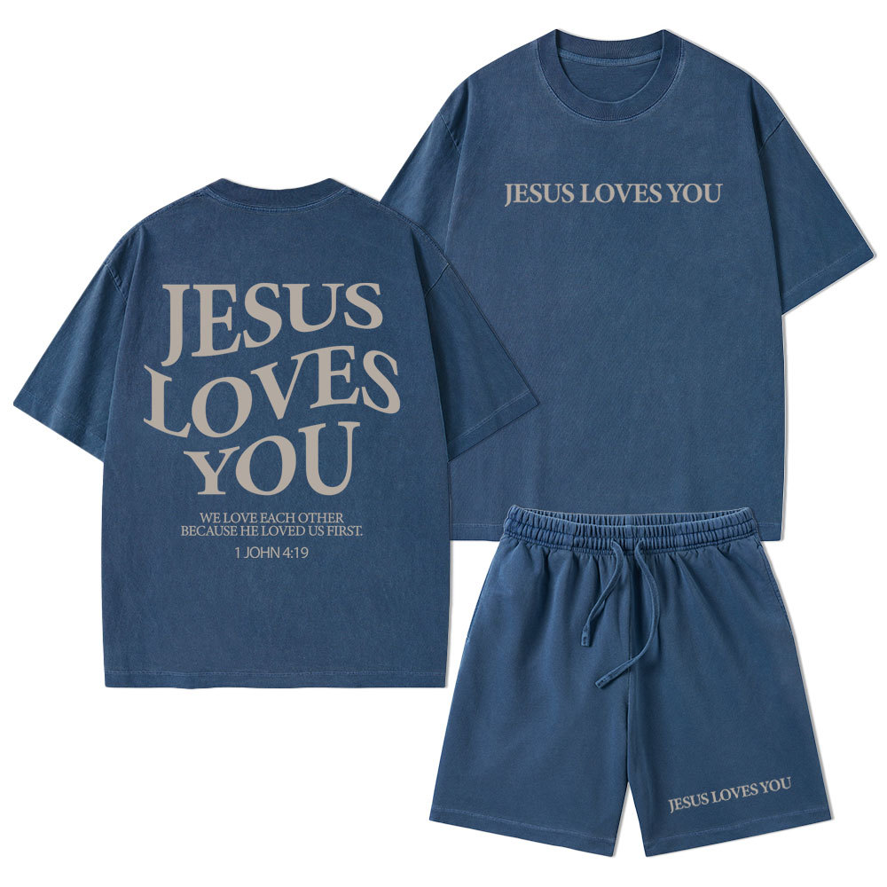 Jesus Loves You Christian Washed T-Shirt & Shorts