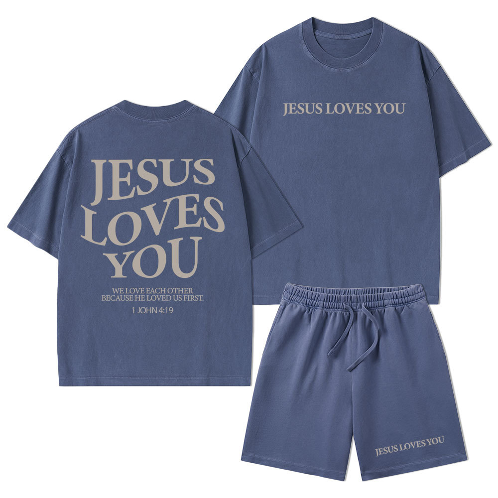 Jesus Loves You Christian Washed T-Shirt & Shorts