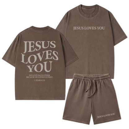 Jesus Loves You Christian Washed T-Shirt & Shorts