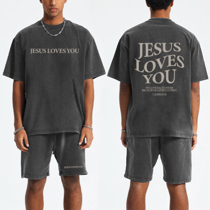 Jesus Loves You Christian Washed T-Shirt & Shorts