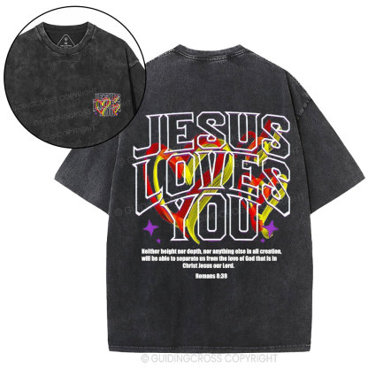 Jesus Loves You Christian Washed T-Shirt